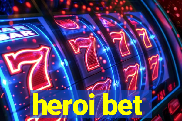 heroi bet